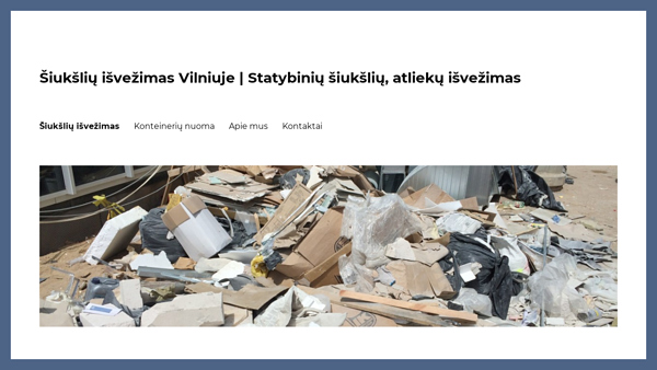 Šiukšlių išvežimas Vilniuje, statybinių atliekų išvežimas, bei tvarkymas