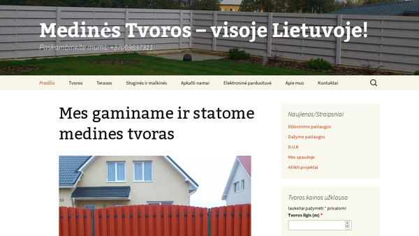 Medines tvoros, mediniu tvoru gamyba ir montavimas, vartai ir varteliai