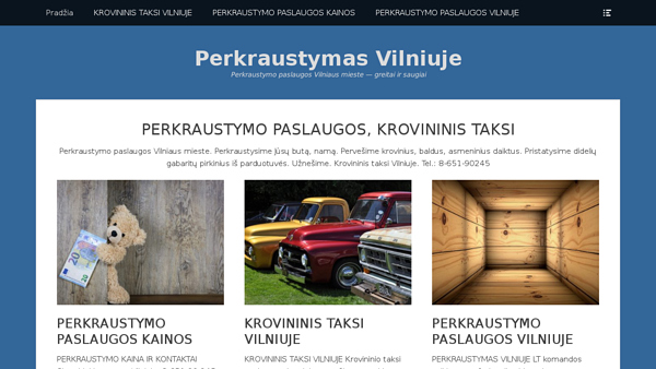 Perkraustymas Vilniuje - profesionalios perkraustymo paslaugos, daiktų pervežimas
